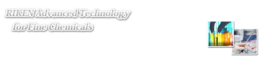RIKEN Advanced Technology for Fine Chemicals.